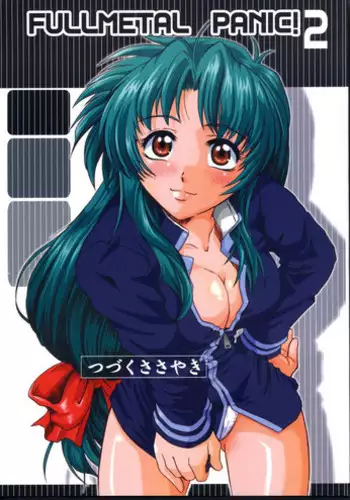 (Heartfull Communication) [Fetish Children (Apploute)] Full Metal Panic! 2 - Tsuduku Sasayaki | Endless Whisper (Full Metal Panic!) [English] [Scribe Figaro]
